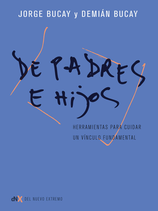 Title details for De padres e hijos by Jorge Bucay - Available